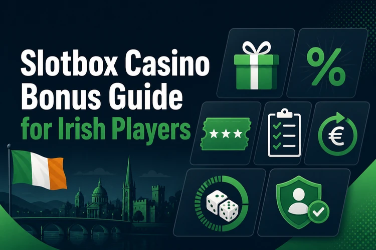 Slotbox Casino Bonus Guide for Irish Players